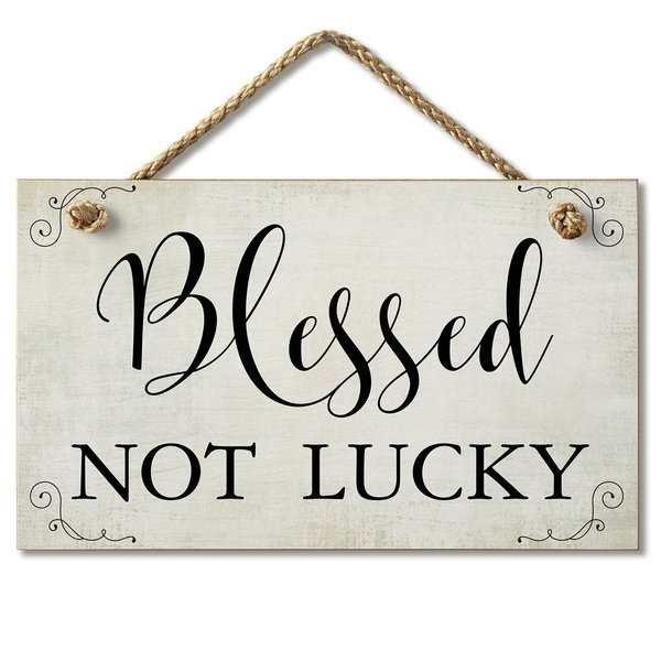 Highland Woodcrafters Blessed Not Lucky Hanging Sign 9.5 x 5.5 4103160